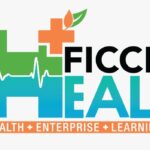 FICCI Announces Annual Healthcare Conference, FICCI HEAL 2020